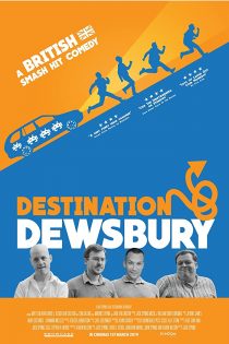 دانلود فیلم Destination: Dewsbury 2018