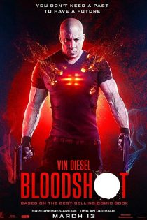 دانلود فیلم Bloodshot 2020 (بلادشات)