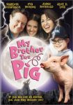 دانلود فیلم My Brother the Pig 1999