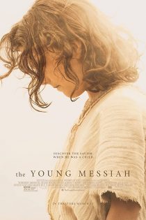 دانلود فیلم The Young Messiah 2016