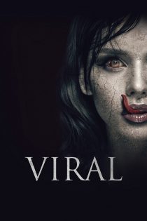 دانلود فیلم Viral 2016 (ویروسی)