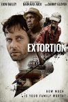 دانلود فیلم Extortion 2017 (اخاذی)