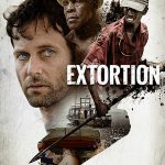 دانلود فیلم Extortion 2017 (اخاذی)