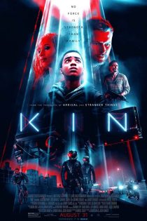 دانلود فیلم Kin 2018