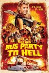 دانلود فیلم Bus Party to Hell 2017