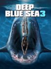 دانلود فیلم Deep Blue Sea 3 2020 (دریا عمیق آبی 3)