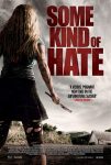 دانلود فیلم Some Kind of Hate 2015