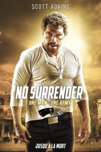 دانلود فیلم No Surrender 2018