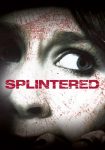 دانلود فیلم Splintered 2010