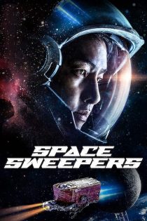 دانلود فیلم Space Sweepers 2021 (رفتگرهای فضایی)