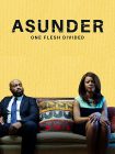 دانلود فیلم Asunder: One Flesh Divided 2020