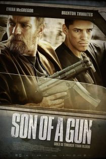 دانلود فیلم Son of a Gun 2014 (پسر تفنگ)