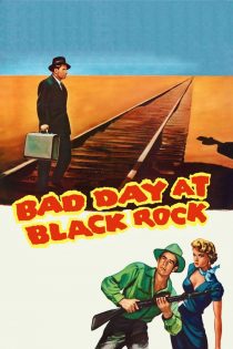 دانلود فیلم Bad Day at Black Rock 1955 (روز بد در بلک راک)