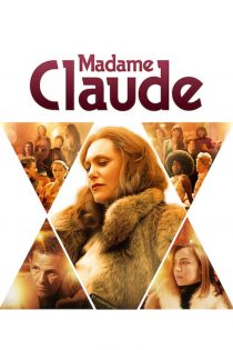 دانلود فیلم Madame Claude 2021 (مادام کلود)