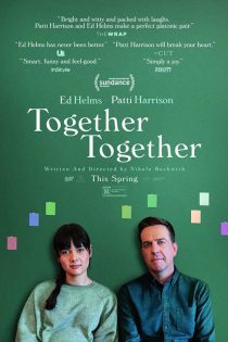 دانلود فیلم Together Together 2021 (باهم باهم)