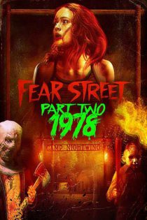 دانلود فیلم Fear Street Part Two: 1978 2021 (خیابان ترس بخش دوم: ۱۹۷۸)