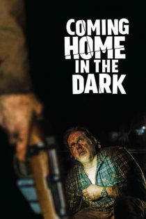 دانلود فیلم Coming Home in the Dark 2021 (بازگشت به خانه در تاریکی)