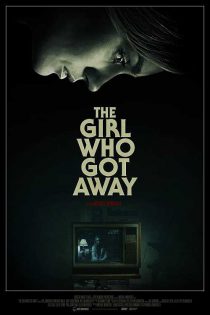 دانلود فیلم The Girl Who Got Away 2021 (دختری که فرار کرد)