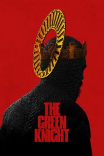 دانلود فیلم The Green Knight 2021 (شوالیه سبز)
