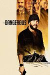 دانلود فیلم Dangerous 2021 (خطرناک)
