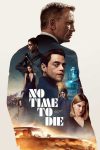 دانلود فیلم No Time to Die 2021 (زمانی برای مردن نیست)