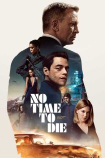 دانلود فیلم No Time to Die 2021 (زمانی برای مردن نیست)