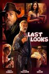 دانلود فیلم Last Looks 2021 (آخرین نگاه ها)