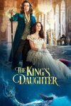 دانلود فیلم The King’s Daughter 2022 (دختر پادشاه)