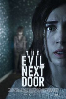 دانلود فیلم The Evil Next Door 2020