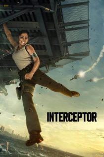 دانلود فیلم Interceptor 2022 (پدافند هوایی)
