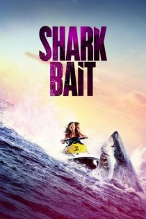 دانلود فیلم Shark Bait 2022