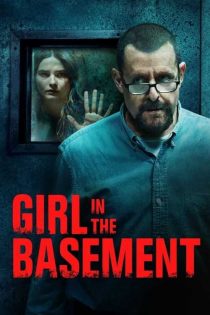 دانلود فیلم Girl in the Basement 2021 "دختری در زیرزمین"