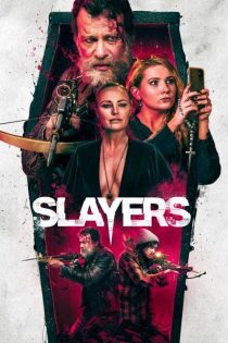 دانلود فیلم Slayers 2022 "قاتلان"